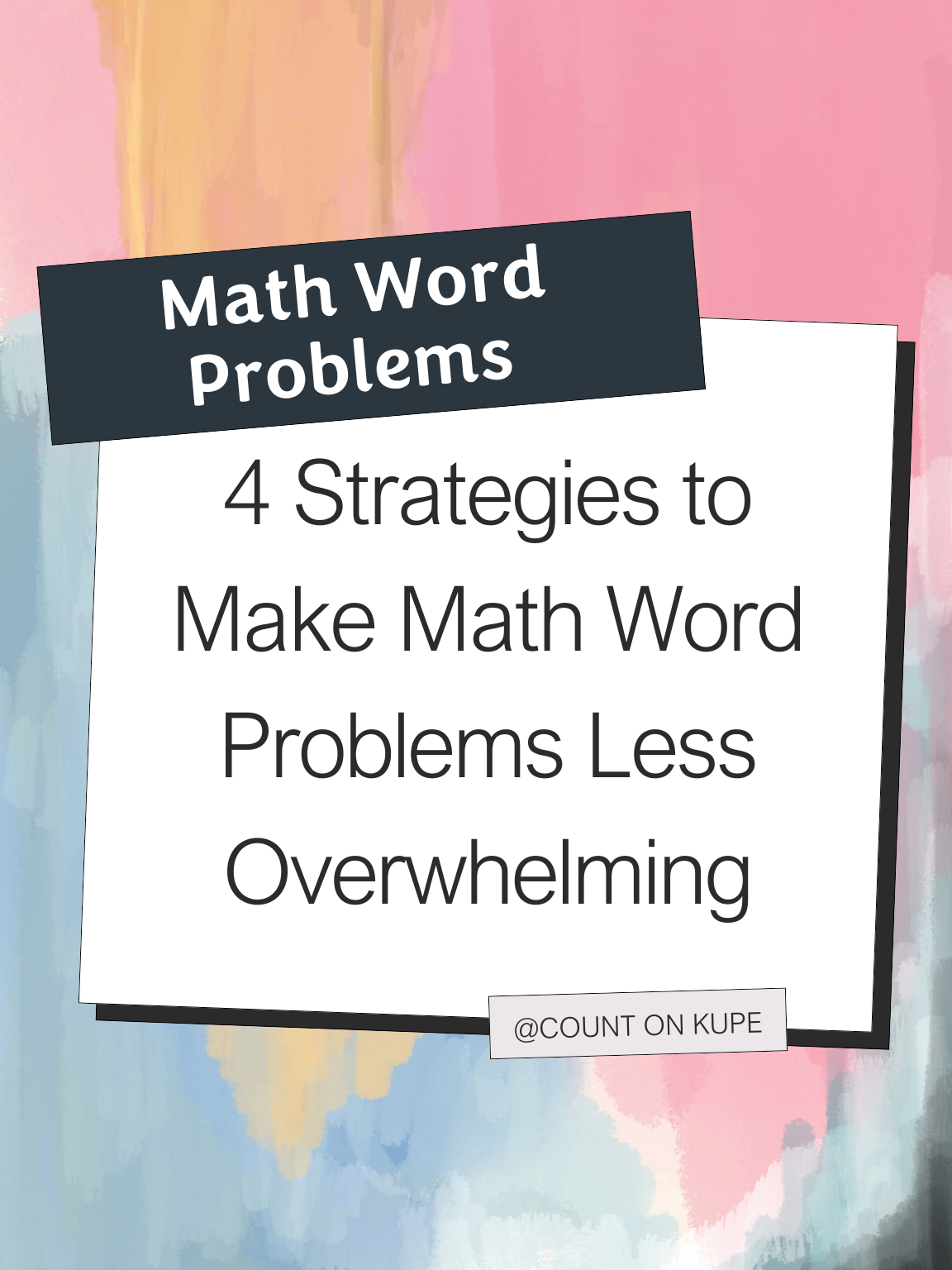 4 Strategies to Help Students with Math Word Problems - count on kupe